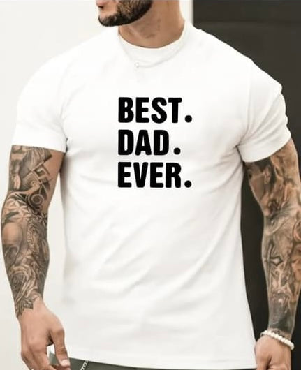 Father's Day T-Shirts - Best Dad Ever