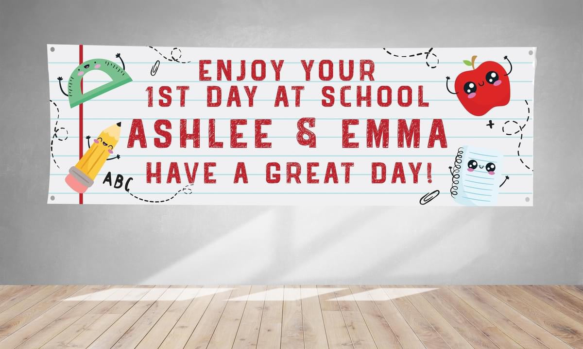 Enjoy Your 1st Day at School Banner