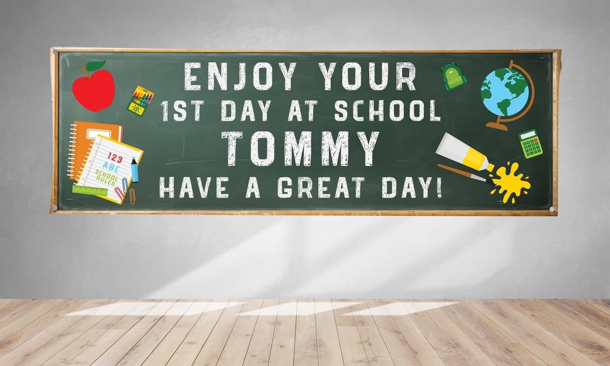 Enjoy Your 1st Day at School Banner