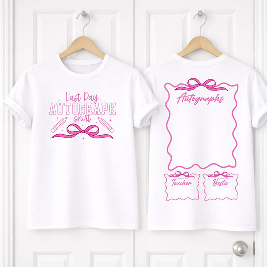 Last Day Autograph T/shirts