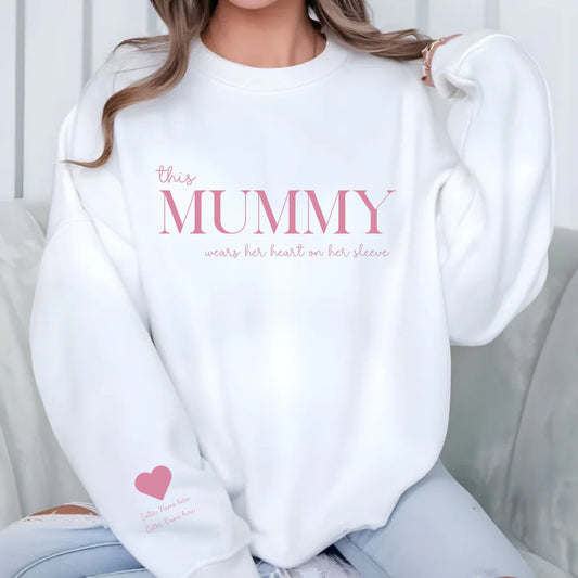 This Mummy wears her Heart on her Sleeve Sweatshirt