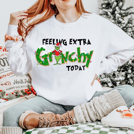 Feeling Extra Grinchy Today Sweatshirt