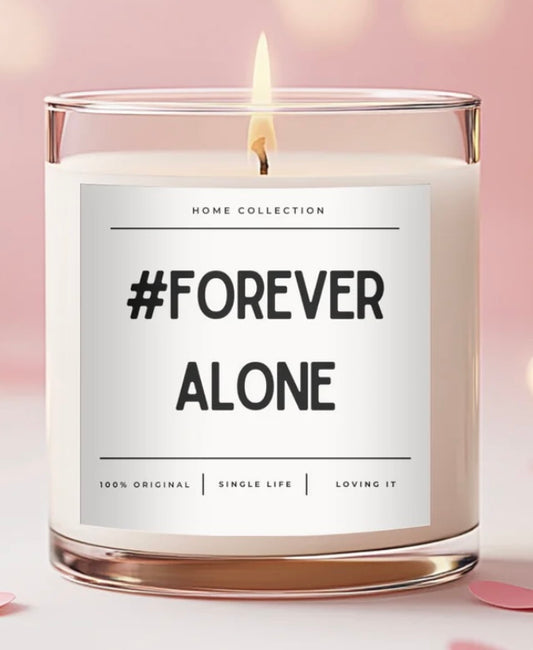 Scented Candles - #Forever Alone